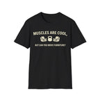 Muscles Are Cool T-Shirt