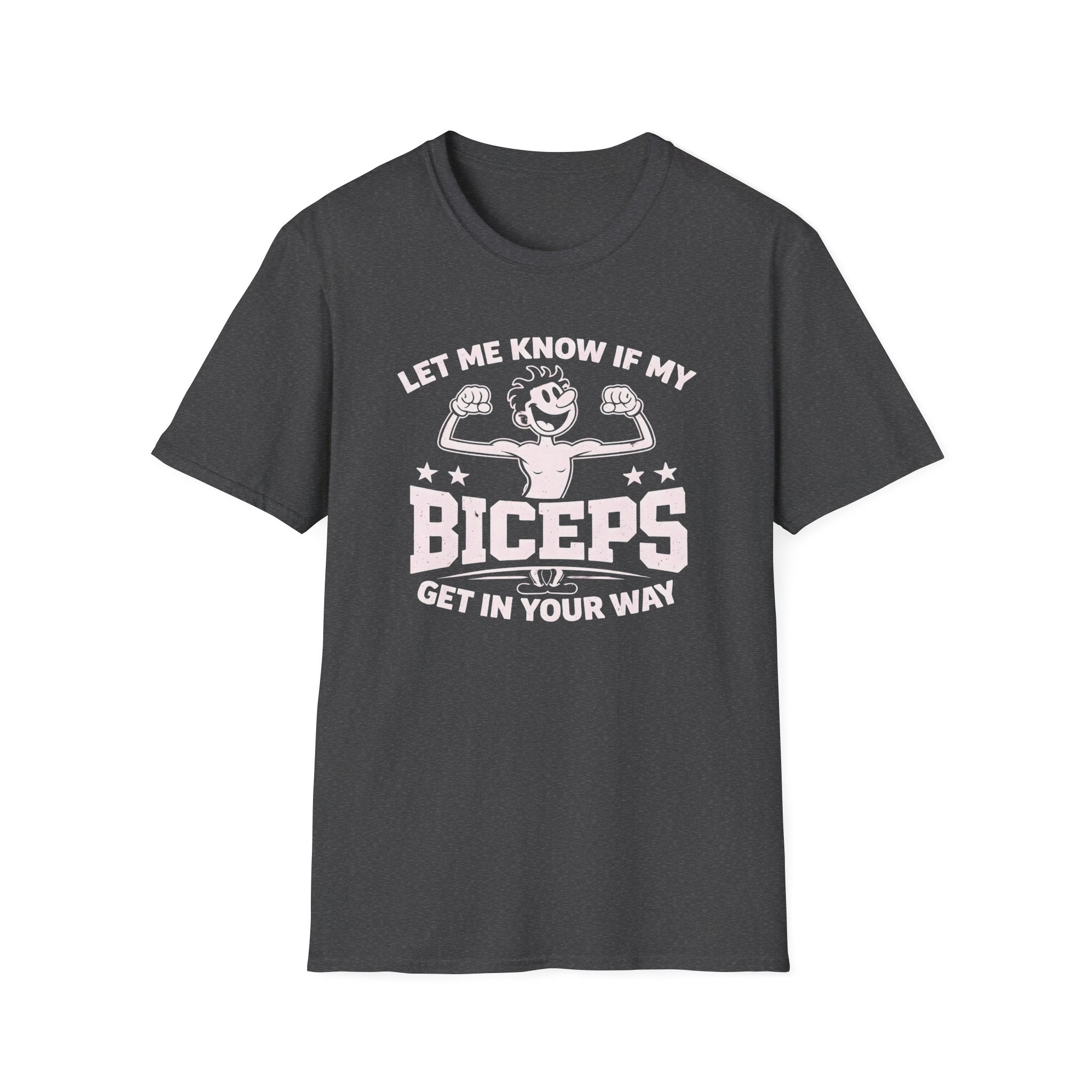 Excuse My Biceps T-Shirt