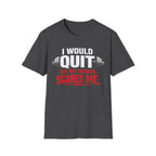 Trainer Scares Me T-Shirt