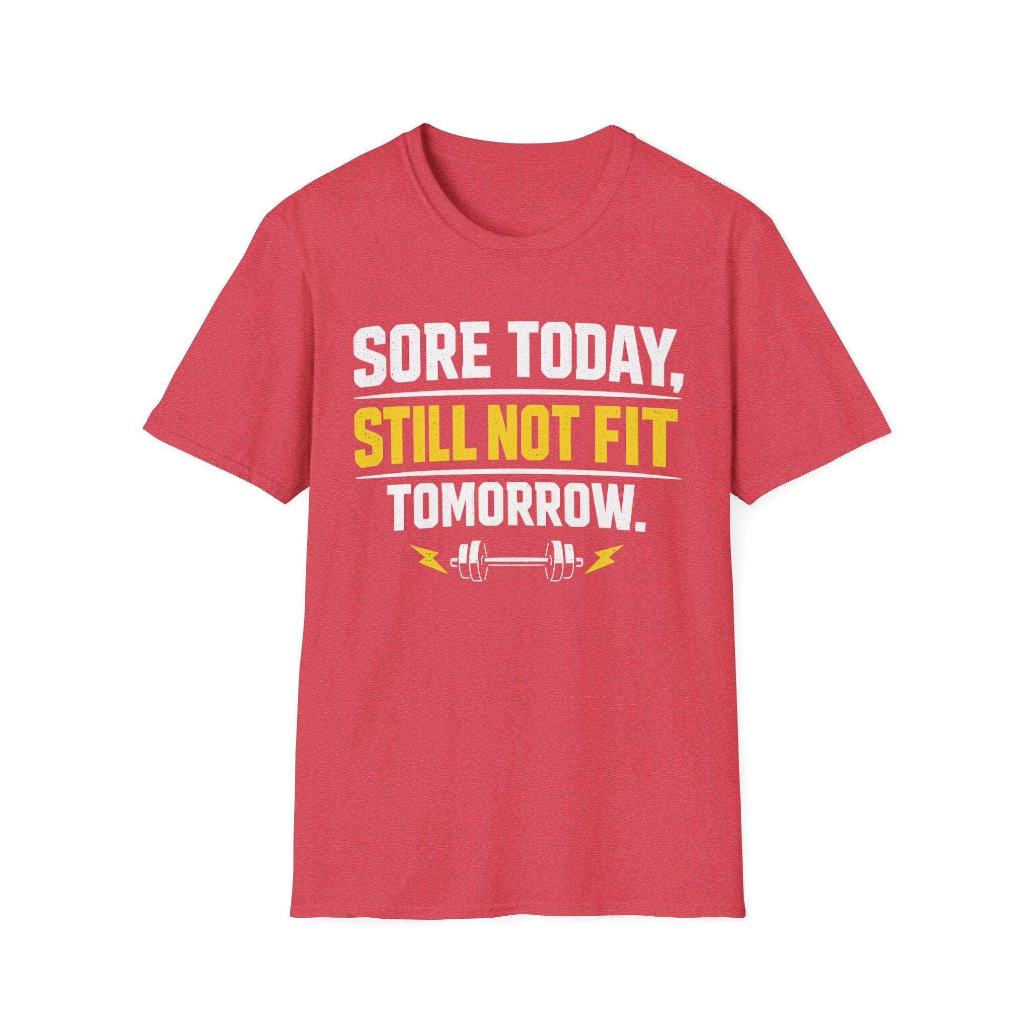 Still Not Fit T-Shirt