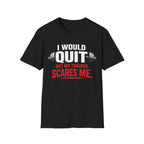 Trainer Scares Me T-Shirt