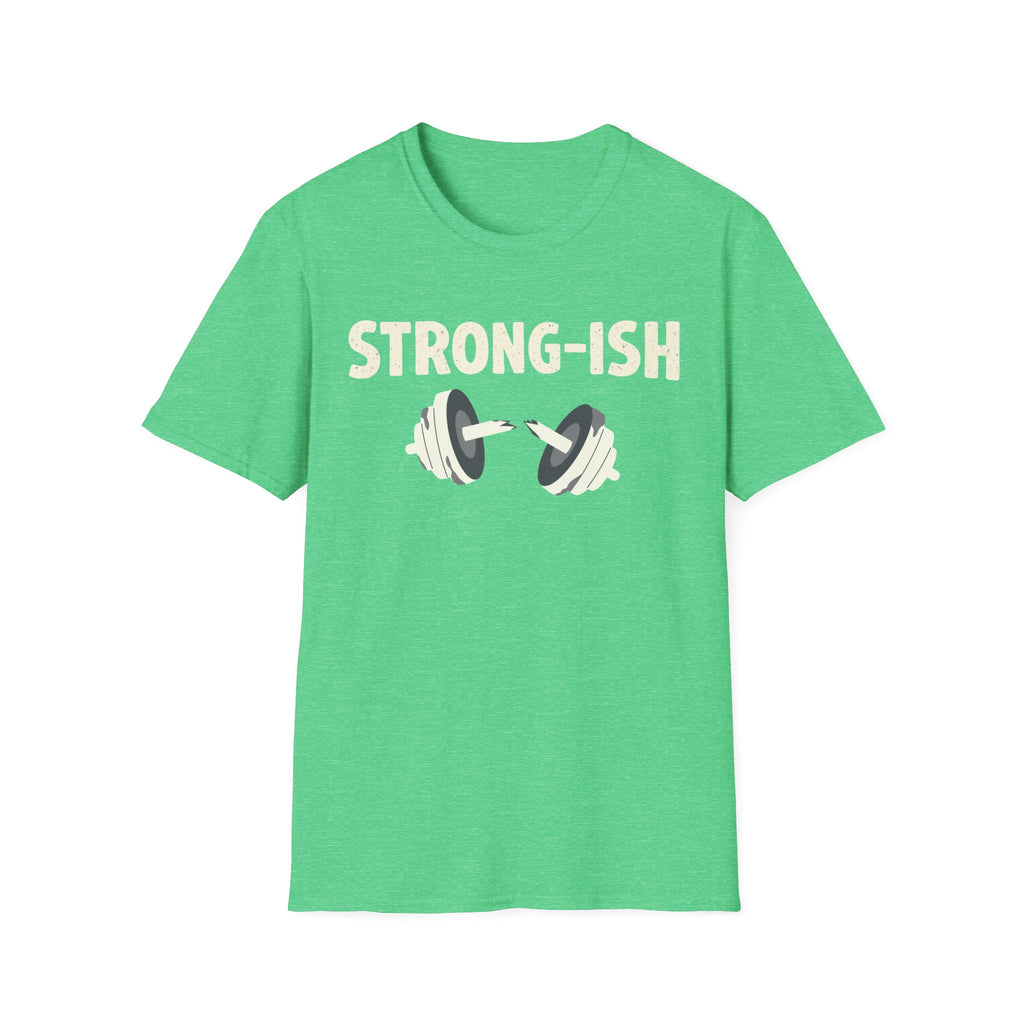 Strong-ish T-Shirt