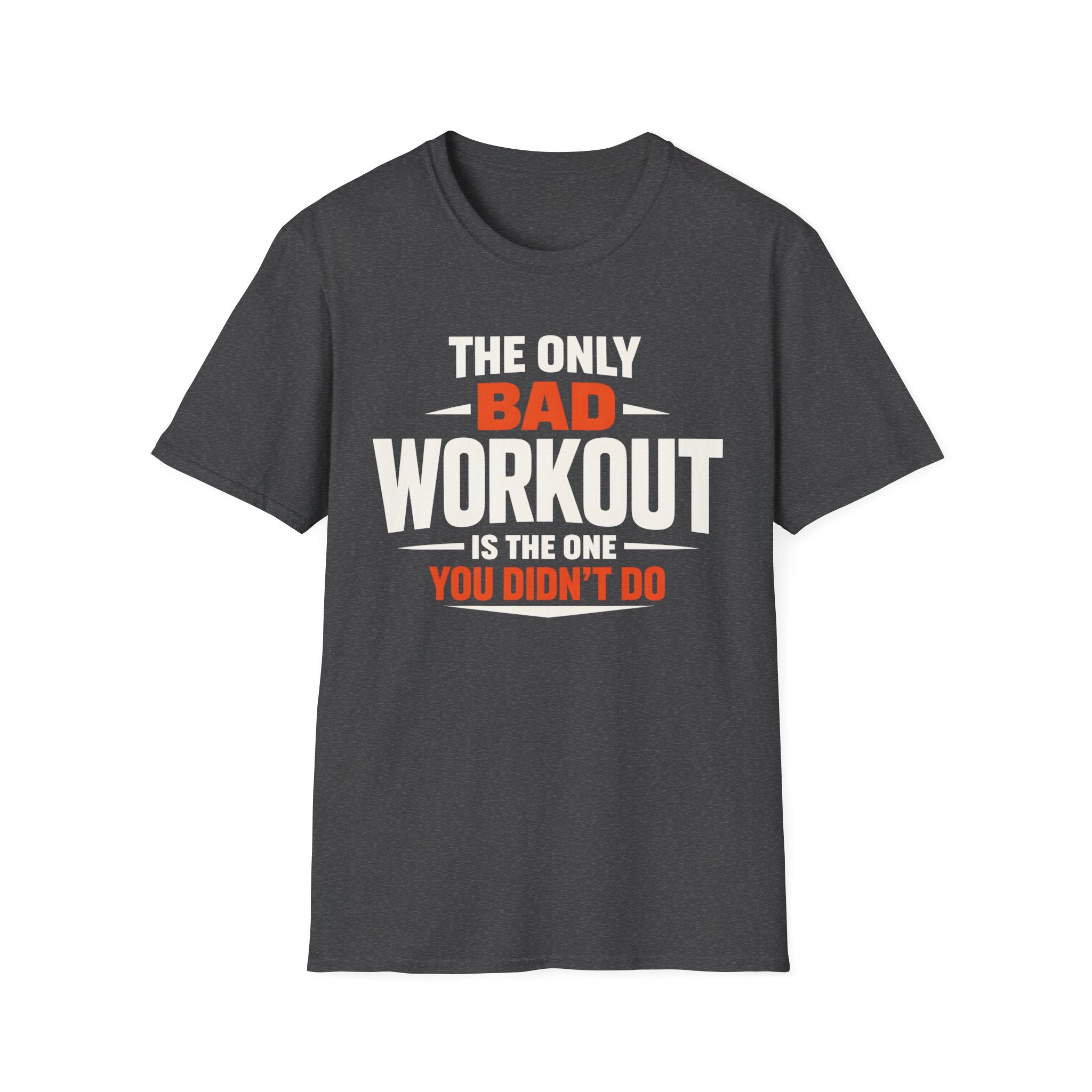 No Bad Workouts T-Shirt