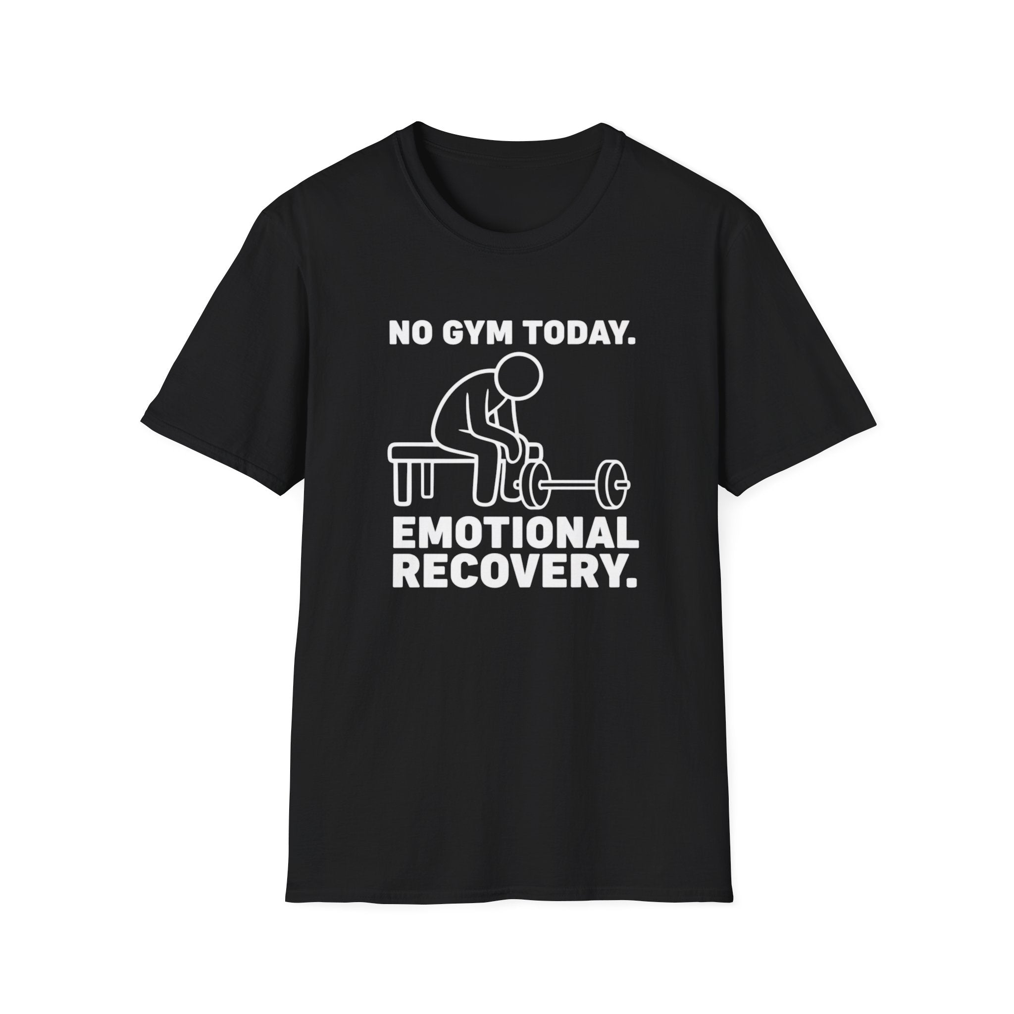 No Gym Today T-Shirt