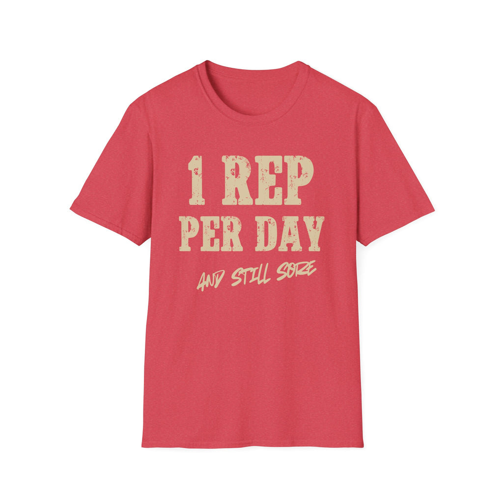 One Rep Sore Day T-Shirt