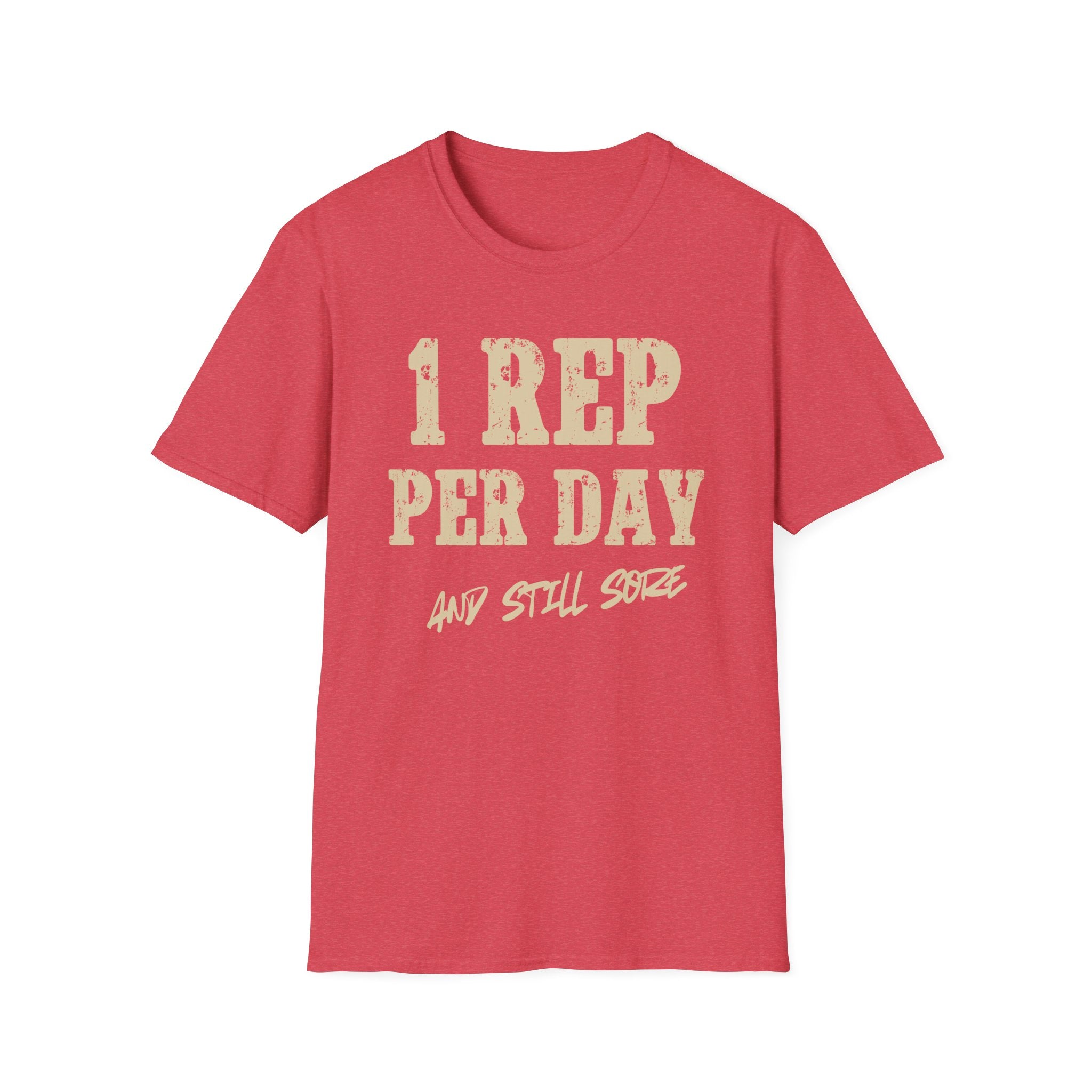 One Rep Sore Day T-Shirt