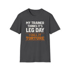 Leg Day Torture T-Shirt