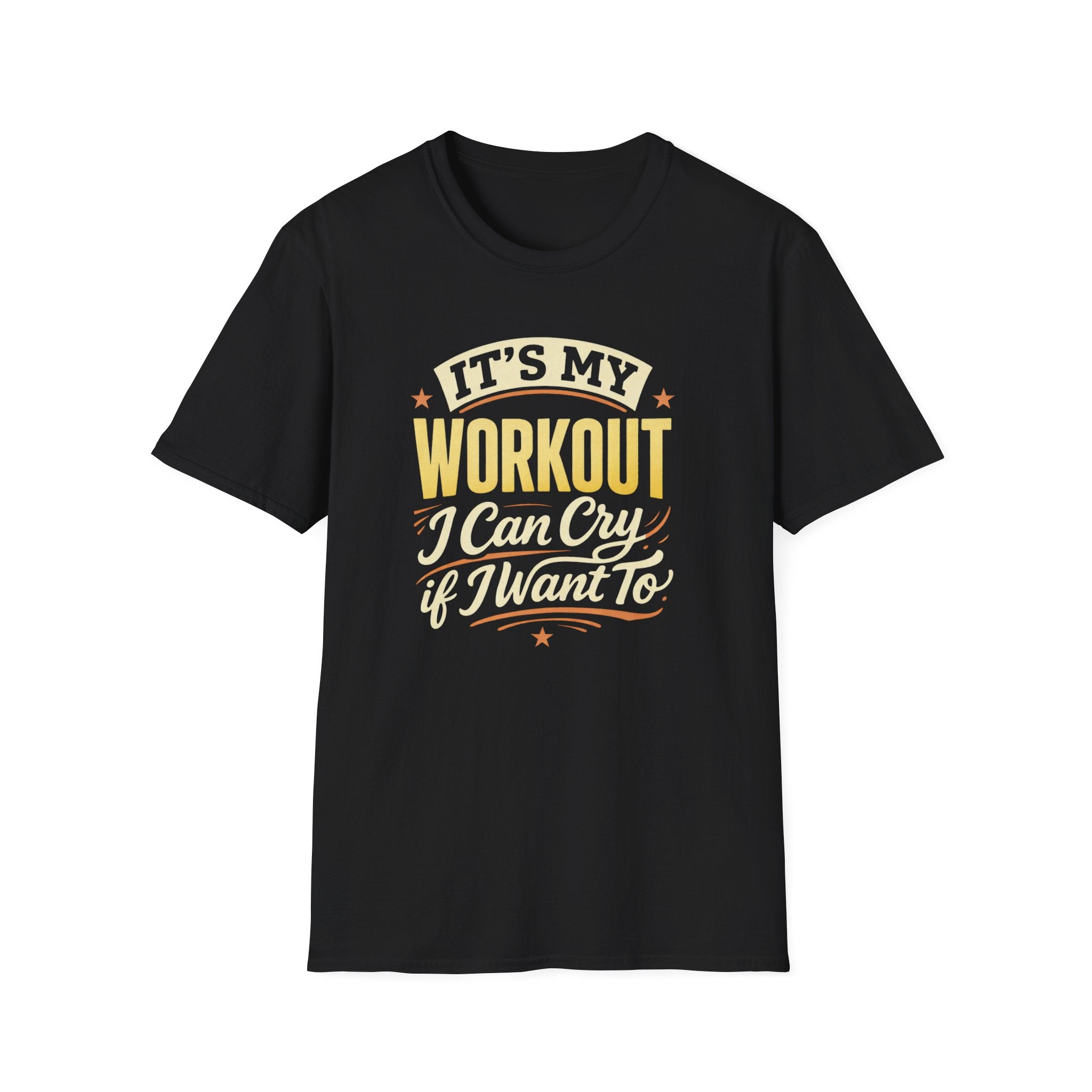 Cry If I Want To T-Shirt