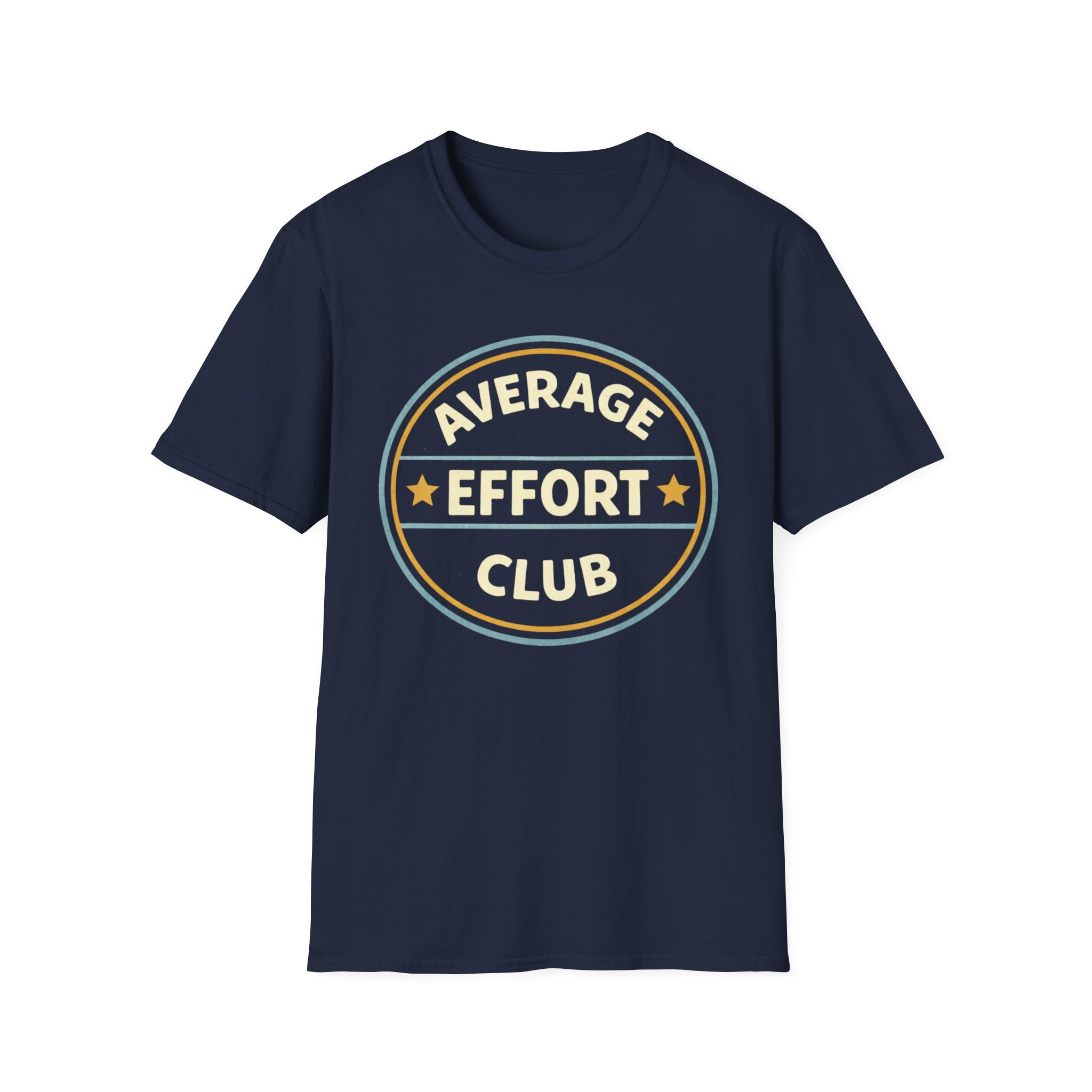 Average Effort T-Shirt