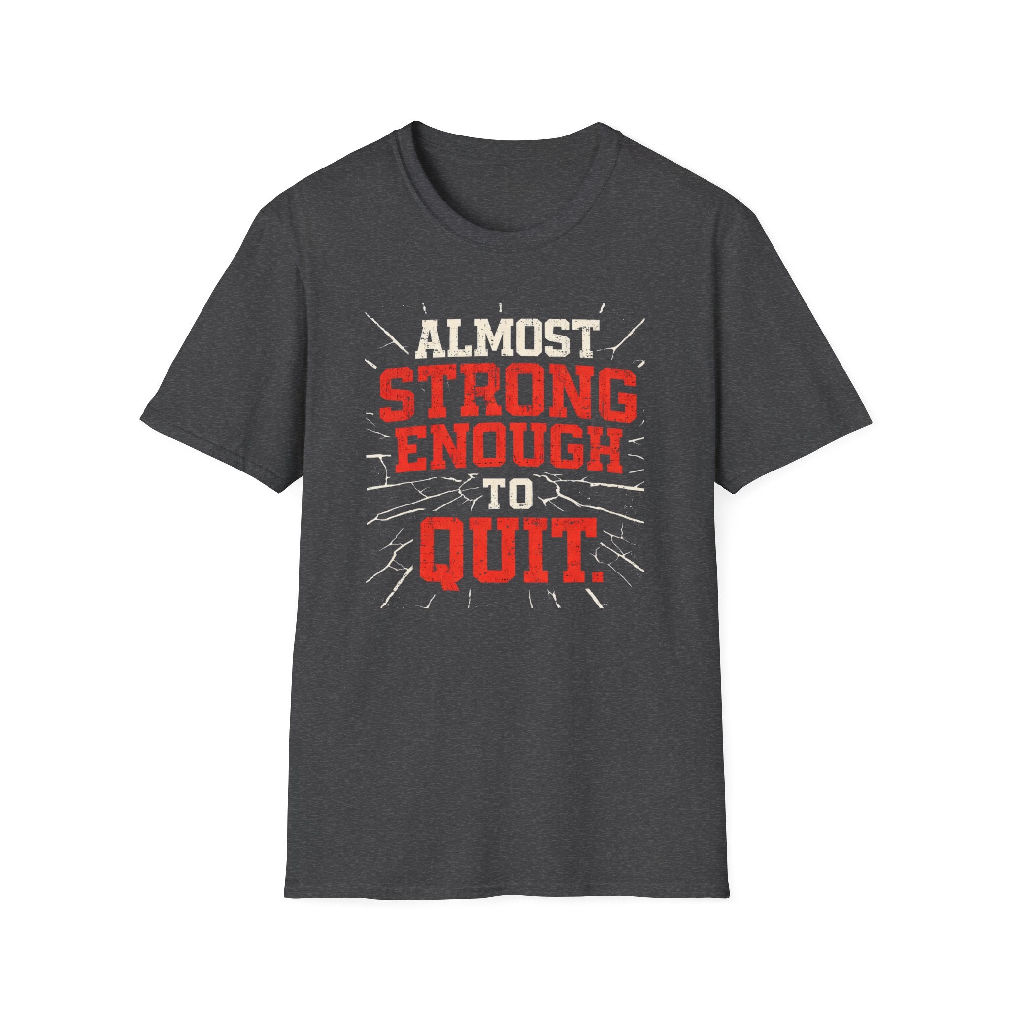 Almost Strong T-Shirt