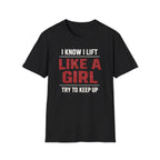 Lift Like A Girl T-Shirt