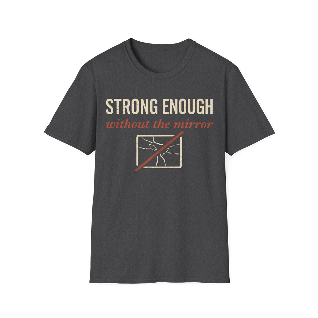 Strong Enough T-Shirt