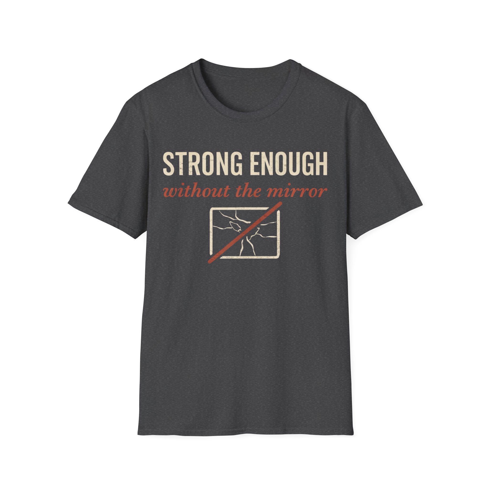 Strong Enough T-Shirt